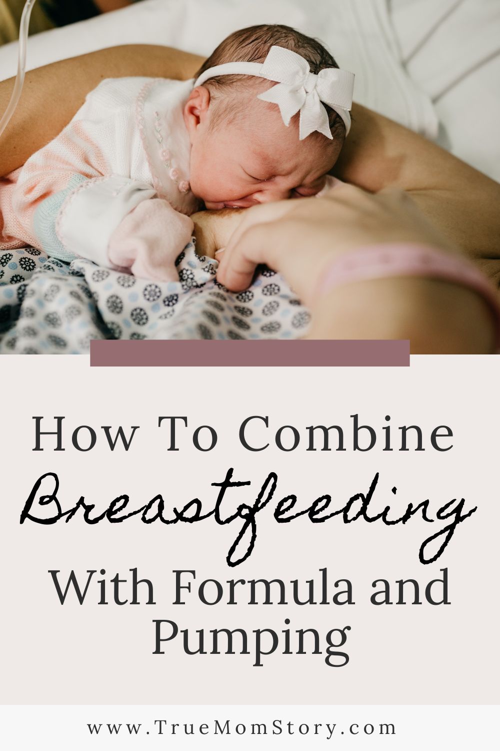 how-to-combine-breastfeeding-with-formula-and-pumping-true-mom-story